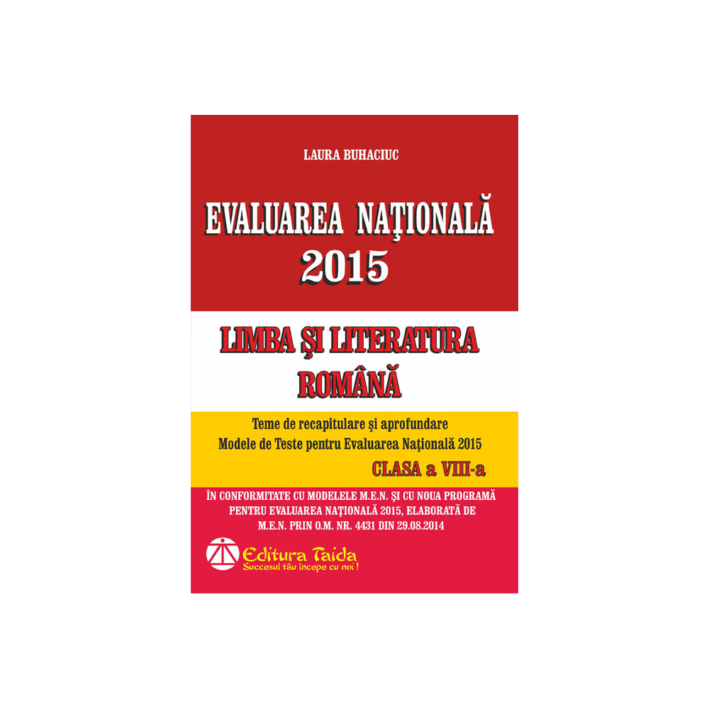 Evaluarea Nationala 2015. Limba si Literatura Romana